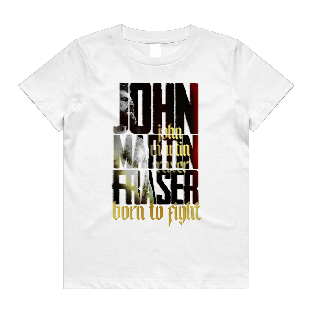 John Fraser - Born To Fight Kids/Youth Tee